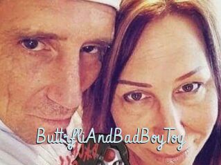 ButtrfliAndBadBoyToy