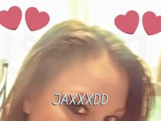 JAXXXDD