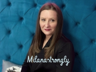 Milanastrongly