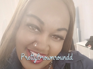 Prettybrownroundd