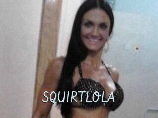 SQUIRTLOLA