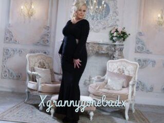 Xgrannygonebadx